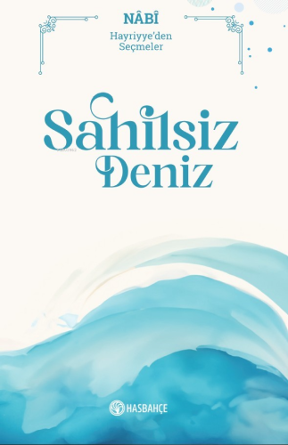 Sahilsiz Deniz;Hayriyye'den Seçmeler
