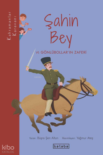 Şahin Bey ve Gönlübollar’ın Zaferi