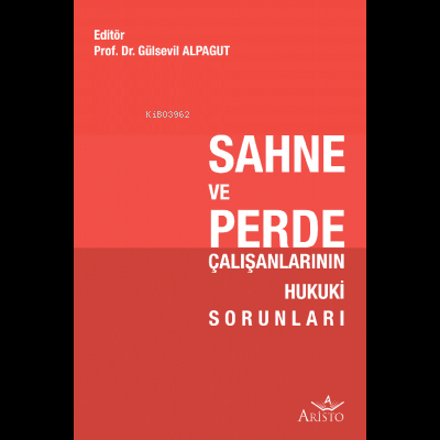 Sahne ve Perde Çalışanlarının Hukuki Sorunları
