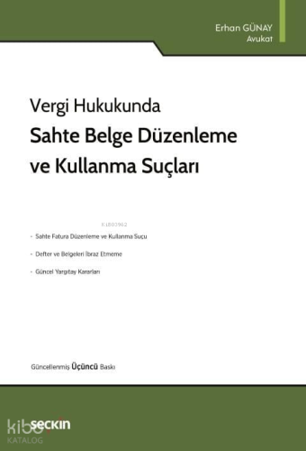 Sahte Belge Düzenleme ve Kullanma Suçları