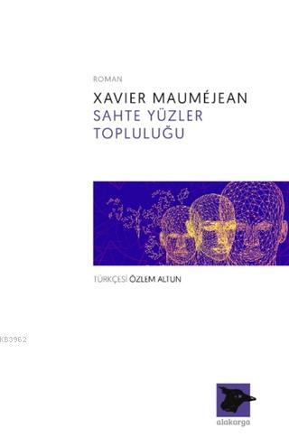 Sahte Yüzler Topluluğu - Kitapiks.com