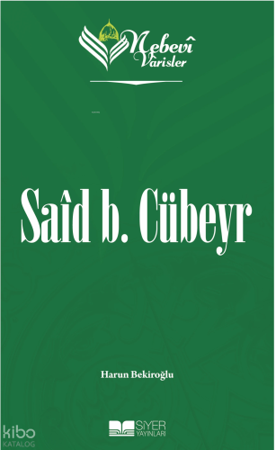 Said b. Cübeyr;Nebevi Varisler 6