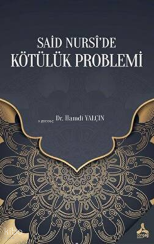 Said Nursi’de Kötülük Problemi