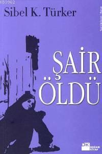 Şair Öldü - Kitapiks.com