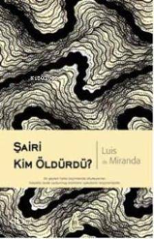 Şairi Kim Öldürdü?