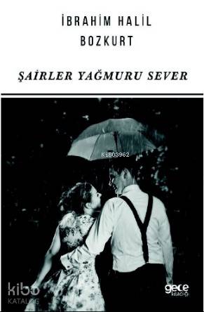 Şairler Yağmuru Sever - Kitapiks.com