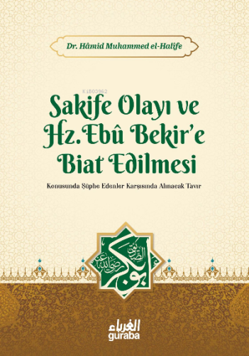 Sakife Olayı ve Hz. Ebubekire Biat Edilmesi - Kitapiks.com