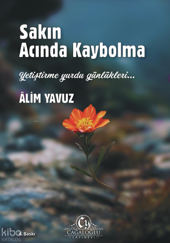 Sakın Acında Kaybolma