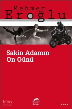 Sakin Adamın On Günü
