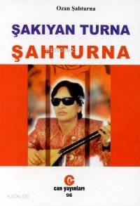 Şakıyan Turna Şahturna - Kitapiks.com