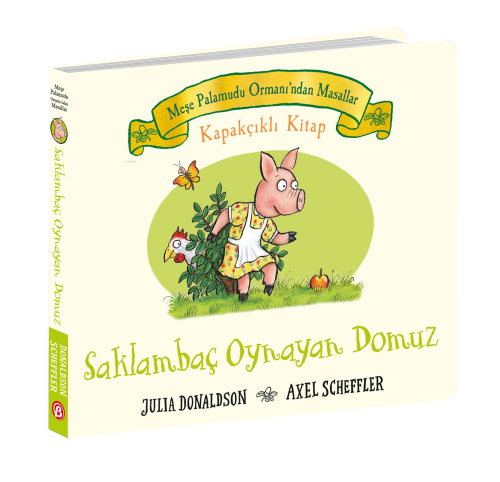 Saklambaç Oynayan Domuz - Ciltli; Meşe Palamudu Ormanı'ndan Masallar -