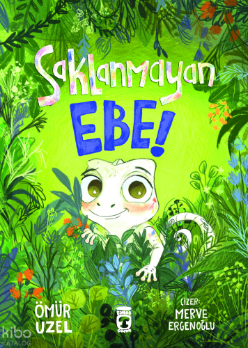 Saklanmayan Ebe!