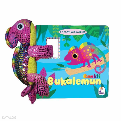 Şaklat Sarılalım - Renkli Bukalemun (Ciltli - Oyuncaklı Kitap)