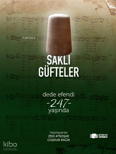 Saklı Güfteler;Dede Efendi -247- Yaşında