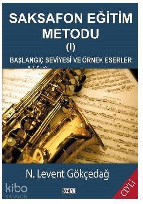 Saksafon Eğitim Metodu - 1; Başlangıç Seviyesi ve Örnek Eserler - Kita