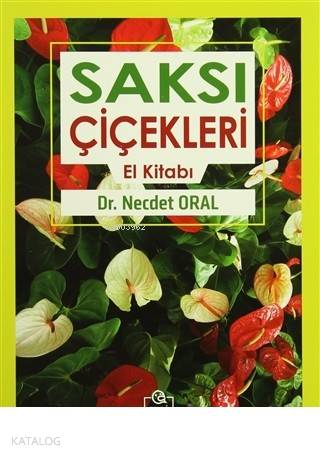 Saksı Çiçekleri El Kitabı