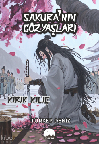 Sakura'nın Gözyaşları;Kırık Kılıç