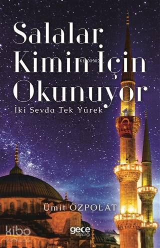 Salalar Kimin İçin Okunuyor; İki Sevda Tek Yürek