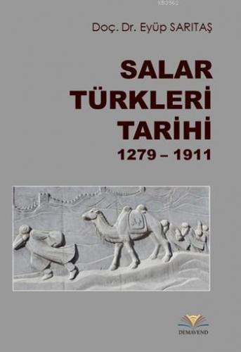 Salar Türkleri Tarihi (1279 - 1911) - Kitapiks.com