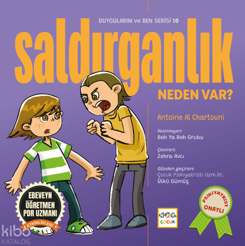 Saldırganlık Neden Var?;Duygularım ve Ben Serisi 10