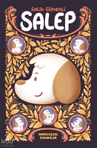 Salep;Varoluşsal Evhamlar