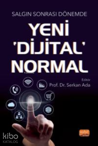 Salgın Sonrası Dönemde Yeni' Dijital' Normal - Kitapiks.com