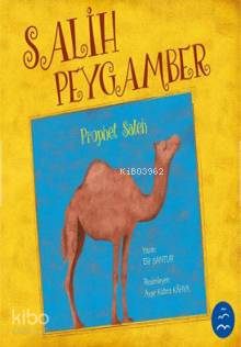 Salih Peygamber - Prophet Saleh