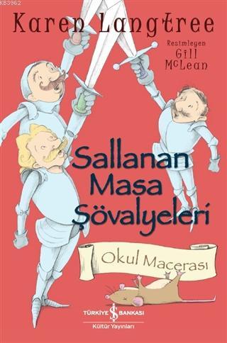 Sallanan Masa Şövalyeleri Okul Macerası - Kitapiks.com
