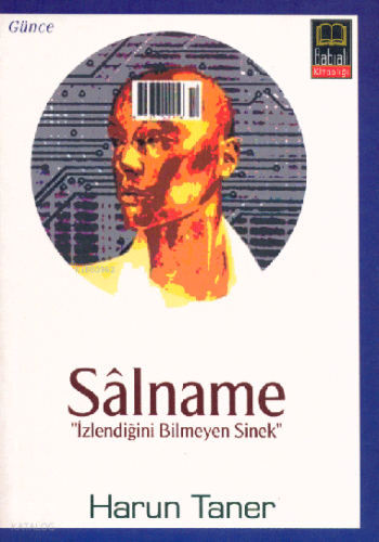 Salname;İzlendiğini Bilmeyen Sinek