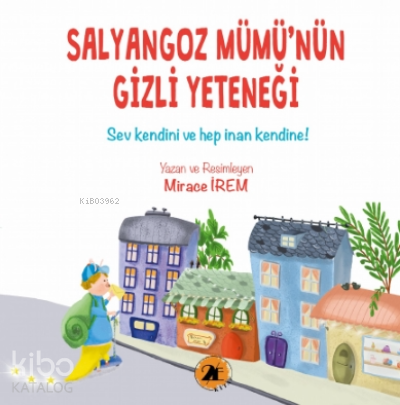 Salyangoz Mümü'nün Gizli Yeteneği