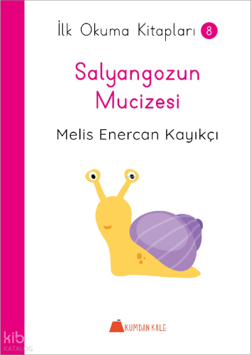 Salyangozun Mucizesi - İlk Okuma Kitapları 8