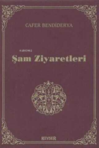 Şam Ziyaretleri - Kitapiks.com