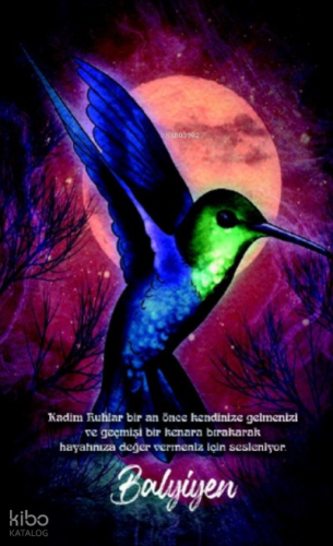 Şaman Defterleri - Balyiyen;Şamanlardan size mesaj var