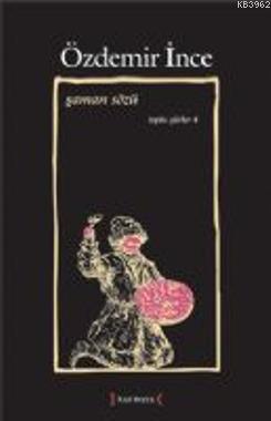 Şaman Sözü Toplu Şiirler IV