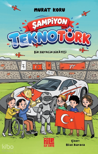 Şampiyon Teknotürk;Bir Hayalin Hikâyesi