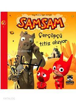 Samsam 1; Çerçöpçü Titiz Oluyor +8 Yaş