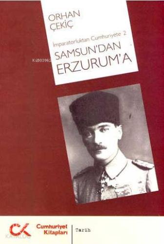 Samsun'dan Erzurum'a