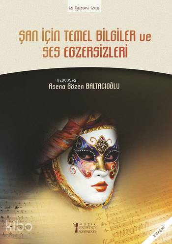 Şan İçin Temel Bilgiler ve Ses Egzersizleri