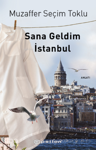 Sana Geldim İstanbul - Kitapiks.com