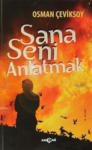 Sana Seni Anlatmak - Kitapiks.com