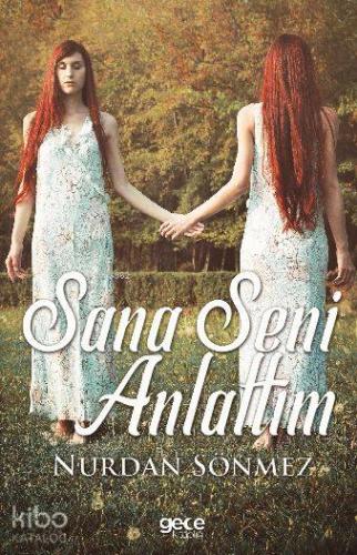 Sana Seni Anlattım