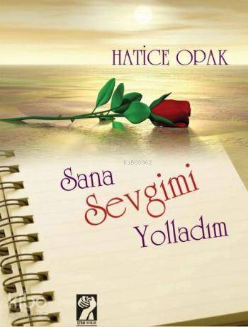 Sana Sevgimi Yolladım