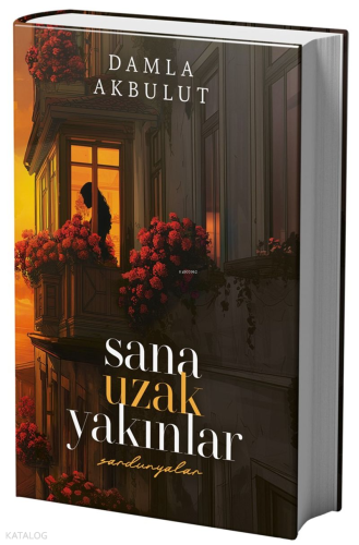 Sana Uzak Yakınlar 1 (Ciltli)