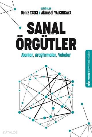 Sanal Örgütler; Alanlar, Araştırmalar, Vakalar
