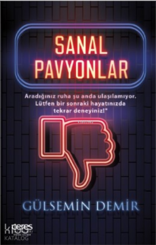 Sanal Pavyonlar;Aradığınız Ruha Şu Anda Ulaşılamıyor, Lütfen Bir Sonraki Hayatınızda Tekrar Deneyiniz.