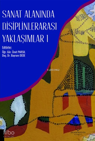 Sanat Alanında Disiplinlerarası Yaklaşımlar-1