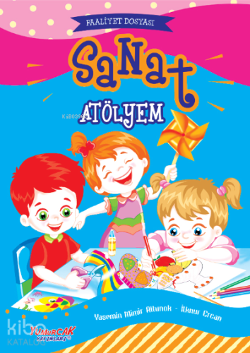 Sanat Atölyem;Faaliyet Dosyası