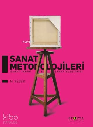 Sanat Metodolojileri; Sanat Tarihi ve Sanat Eleştirisi
