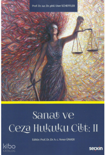 Sanat ve Ceza Hukuku Cilt: II