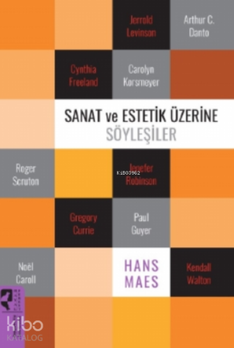 Sanat ve Estetik Üzerine Söyleşiler